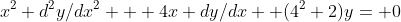 x^2 d^2y/dx^2 + 4x dy/dx +(4^2+2)y= 0