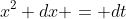 x^2 dx = dt