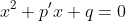 x^2+p'x+q=0