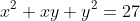 x^2+xy+y^2=27