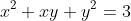x^2+xy+y^2=3