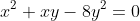 x^2+xy-8y^2=0