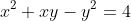 x^2+xy-y^2=4