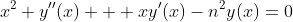 x^2 y''(x) + xy'(x)-n^2y(x)=0
