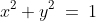 x^2+y^2\:=\:1