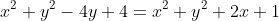 x^2+y^2-4y+4=x^2+y^2+2x+1