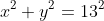 x^2+y^2=13^2