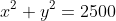 x^2+y^2=2500