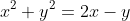 x^2+y^2=2x-y