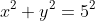 x^2+y^2=5^2