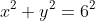 x^2+y^2=6^2