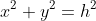 x^2+y^2=h^2