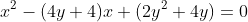 x^2-(4y+4)x+(2y^2+4y)=0