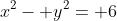 x^2- y^2= 6