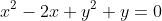 x^2-2x+y^2+y=0