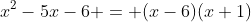 x^2-5x-6 = (x-6)(x+1)