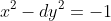 x^2-dy^2=-1