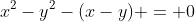 x^2-y^2-(x-y) = 0