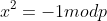 x^2=-1modp