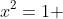 x^2=1 