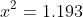 x^2=1.193