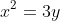 x^2=3y