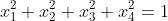 x^2_1+x^2_2 x^2_3+x^2_4=1