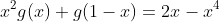 x^2g(x)+g(1-x)=2x-x^4