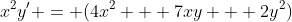 x^2y' = (4x^2 + 7xy + 2y^2)