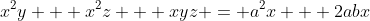 x^2y + x^2z + xyz = a^2x + 2abx
