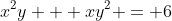 x^2y + xy^2 = 6