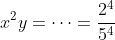 x^2y=\dots=\frac{2^4}{5^4}