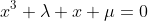 x^3+\lambda x+\mu=0