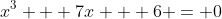 x^3 + 7x + 6 = 0