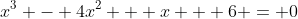 x^3 - 4x^2 + x + 6 = 0