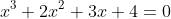 x^3+2x^2+3x+4=0