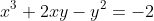 x^3+2xy-y^2=-2