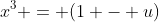 x^3 = (1 - u)