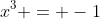 x^3 = -1