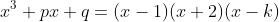 x^3+px+q=(x-1)(x+2)(x-k)