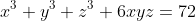 x^3+y^3+z^3+6xyz=72