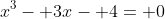 x^3- 3x- 4= 0