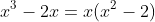 x^3-2x=x(x^2-2)