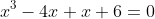 x^3-4x+x+6=0