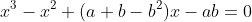 x^3-x^2+(a+b-b^2)x-ab=0