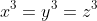 x^3=y^3=z^3