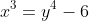 x^3=y^4-6