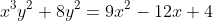 x^3y^2+8y^2=9x^2-12x+4