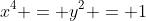 x^4 = y^2 = 1