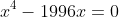 x^4-1996x=0